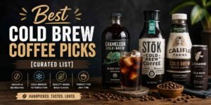 Best Cold Brew Coffee Picks [Curated List]